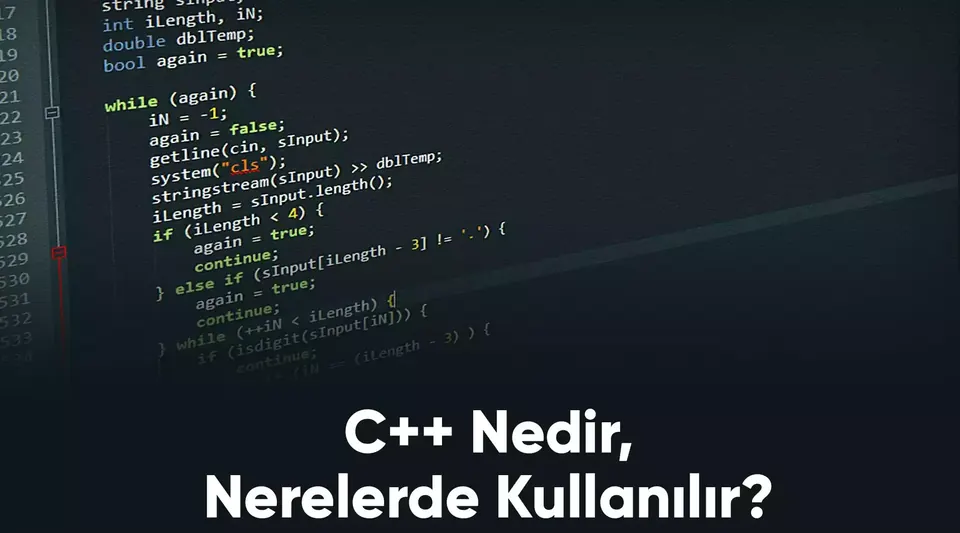 C++ Nedir, Nerelerde Kullanılır?
