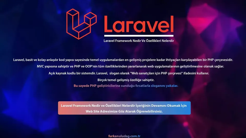 Larevel Fremework Nedir ve Özellikleri Nelerdir?